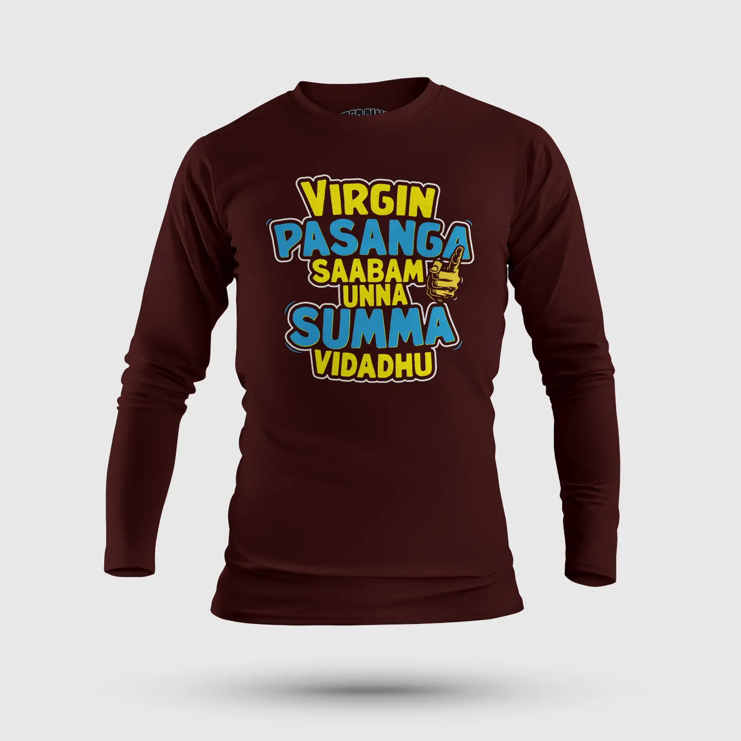 Virgin Pasanga Saabam Unna Summa Vidadhu Men/Unisex Long Sleeve T-Shirt in Maroon Color