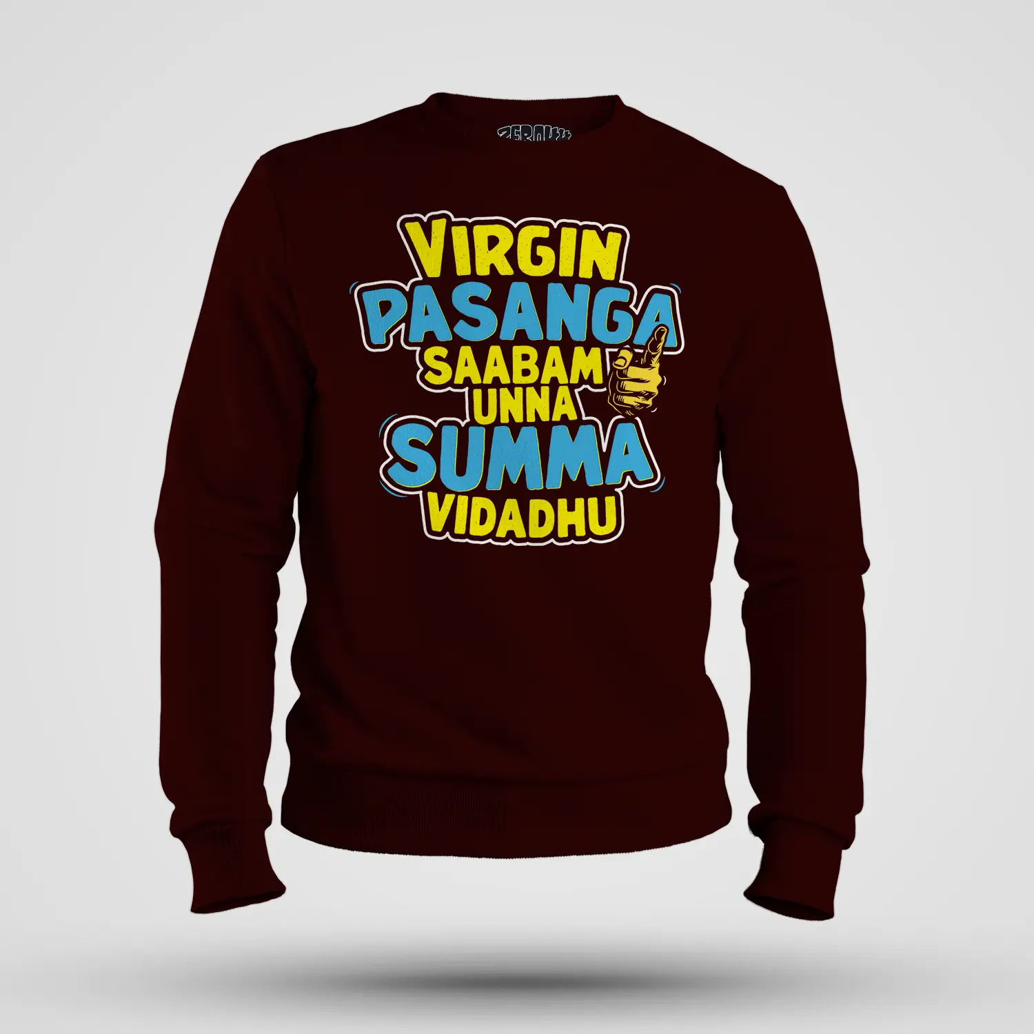 Virgin Pasanga Saabam Unna Summa Vidadhu Men/Unisex Sweatshirt in Maroon Color