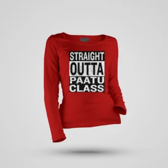 Straight Outta Paatu Class Women's Long Sleeve T-Shirt in Red Color